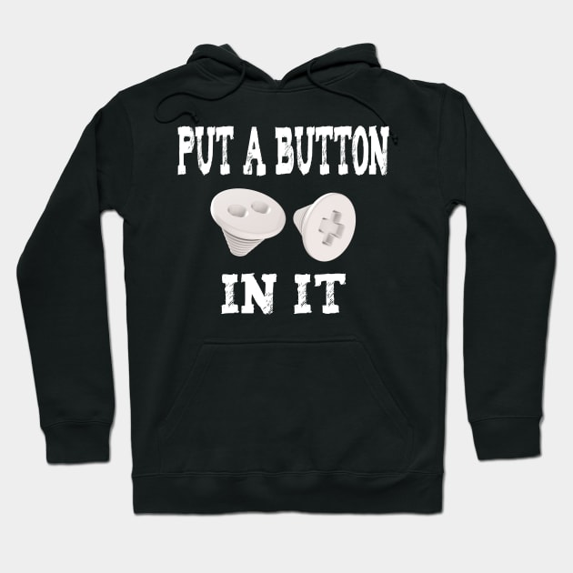 Put A Button In It - Embalming Hoodie by Graveyard Gossip